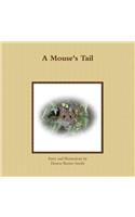 A Mouse's Tail