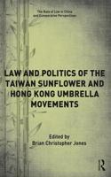 Law and Politics of the Taiwan Sunflower and Hong Kong Umbrella Movements