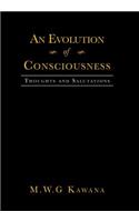 Evolution of Consciousness