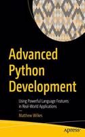 Advanced Python Development:Using Powerful Language Features in Real-World Applications