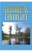 Arboreal Thought: Weightless Spirits Willingly Fly with a Persuasive, Heavenly Embrace