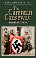 The Carentan Causeway: Normandy 1944(English)