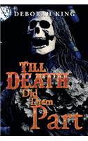 Till Death Did Them Part: (English)
