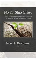 No Yo, Sino Cristo