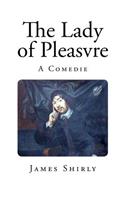 The Lady of Pleasvre