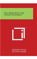 Five Years with the Congo Cannibals