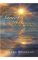 From Grief to Grace