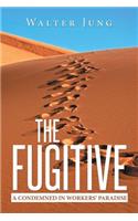 Fugitive
