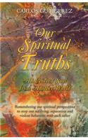 Our Spiritual Truths: An Evolved Soul from Another World