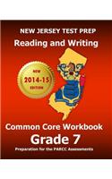 New Jersey Test Prep Reading and Writing Common Core Workbook Grade 7: Preparation for the Parcc Assessments