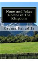 Notes and Jokes Doctor in The Kingdom