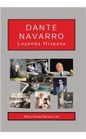 Dante Navarro: Leyenda Hispana