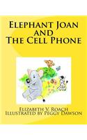 Elephant Joan and The Cell Phone
