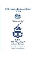 319th Infantry Regiment History WWII