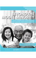 Beyond the Model Minority