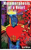 The Metamorphosis Of A Heart