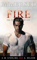 Immersed in Fire
