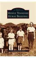Middle Tennessee Horse Breeding
