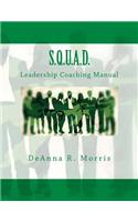 S.Q.U.A.D. Leadership Coaching Manual