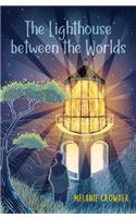 The Lighthouse Between the Worlds: (Lighthouse Keepers)