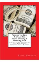 Georgia Tax Lien & Deeds Real Estate Investing & Financing Book: How to Start & Financing Your Real Estate Investing Small Business