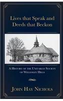 Lives that Speak and Deeds that Beckon
