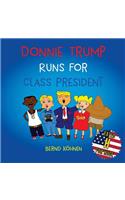 Donnie Trump Runs For Class President