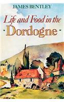 Life and Food in the Dordogne