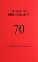 French XX Bibliography, Issue 70