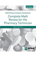 Complete Math Review for the Pharmacy Technician