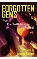 Forgotten Gems from the Twilight Zone Volume 1