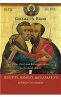 Identity, Memory, and Narrative in Early Christianity: Peter, Paul, and Recategorization in the Book of Acts