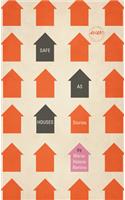 Safe as Houses