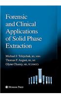 Forensic and Clinical Applications of Solid Phase Extraction
