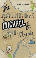 Adventures of Michael and Threads