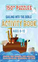 Sailing Into the Bible Activity Book: 150+ Puzzles for Ages 8-12