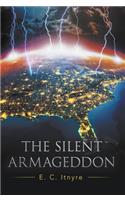 The Silent Armageddon