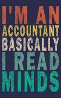 I'm An Accountant Basically I Read Minds