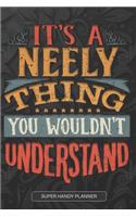 It's A Neely Thing You Wouldn't Understand