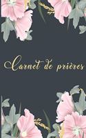 Carnet de prières: prière pour enfant, femme et homme, Un guide de prière, de réflexions, d'adoration et de gratitude