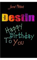 Destin: Happy Birthday To you Sheet 9x6 Inches 120 Pages with bleed - A Great Happy birthday Gift