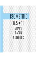 Isometric 8.5 X 11 Graph Paper Notebook: Isometric Graph Paper To Draw Architectural and 3D Designs - Isometric Graph Paper Notebook 8.5 x 11 With Equilateral Grid For Your DIY 3D Printer P