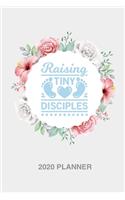 Raising tiny disciples 2020 Weekly Christian Planner for women [6x9]: Floral Bible scripture verse