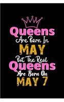Queens Are Born In May Real Queens Are Born In May 7 Notebook Birthday Funny Gift: Lined Notebook / Journal Gift, 120 Pages, 6x9, Soft Cover, Matte Finish