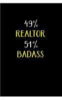 49% Realtor 51% Badass