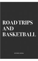 Road Trips And Basketball