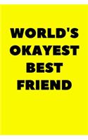 World's Okayest Best Friend