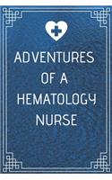 Adventures of A Hematology Nurse