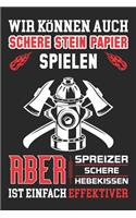 Wir Können Auch Schere Stein Papier Spielen Aber Spreizer Schere Hebekissen Ist Einfach Effektiver: Din A5 Kariertes Heft (Kariert) Mit Karos Für Jeden Feuerwehrmann - Notizbuch Tagebuch Planer Freiwillige Feuerwehr - Notiz Buch Geschenk Journal Fe