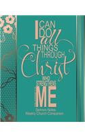 Sermon Notes/Weekly Church Companion I Can Do All Things Through Christ